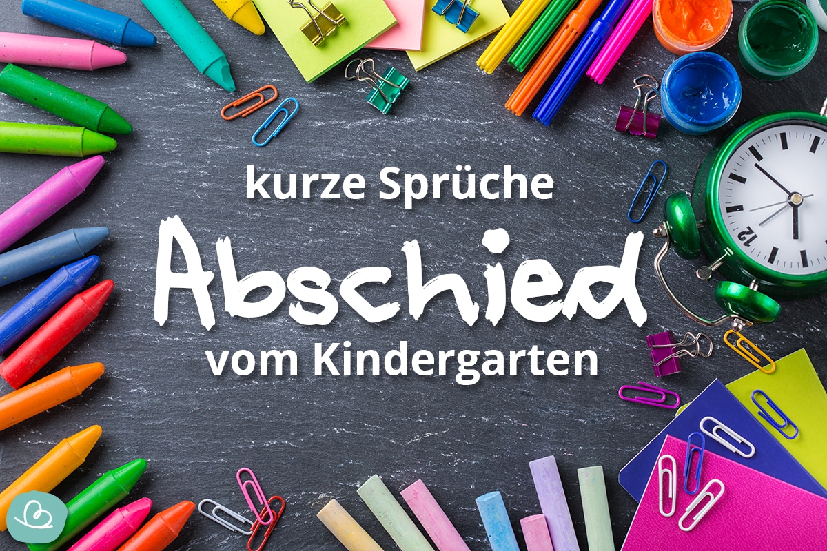 Sprüche Abschied Kindergarten