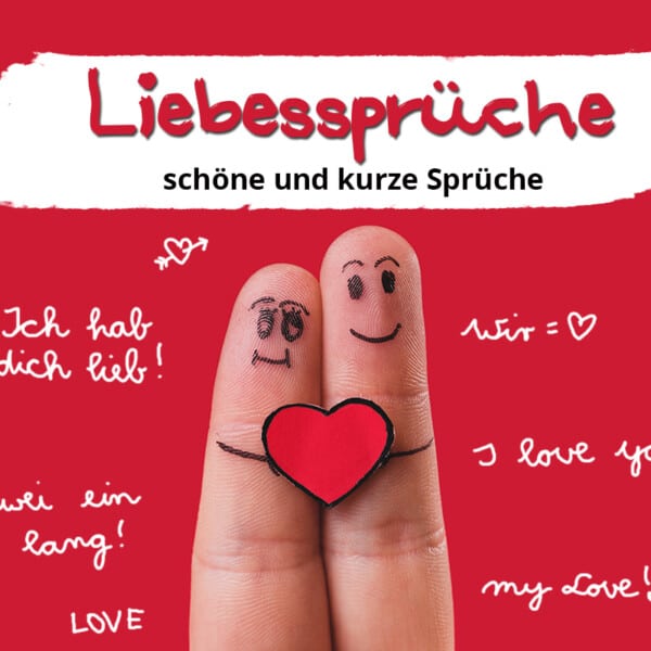 Kurze und schöne Liebessprüche