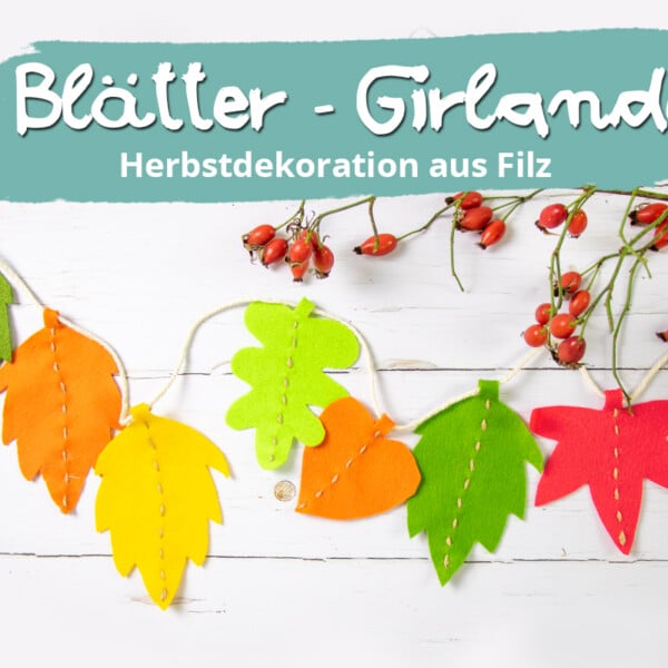 Blätter-Girlande aus Filz basteln | PDF-Vorlage