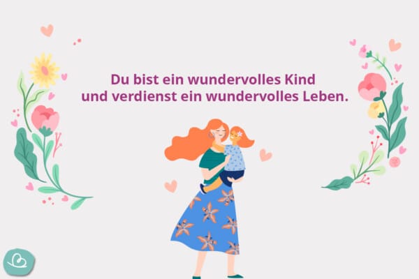 30 "Mein Kind" Sprüche schön, lustig und wertvoll Wunderbunt.de