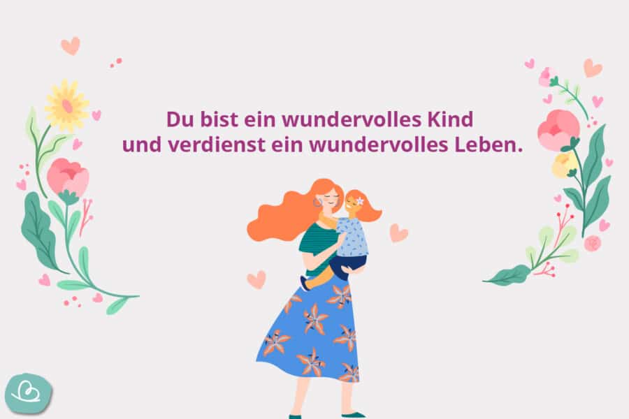 30 "Mein Kind" Sprüche schön, lustig und wertvoll Wunderbunt.de