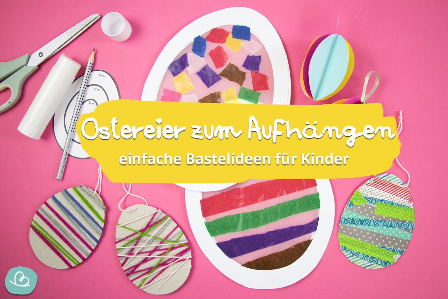 Ostereier zum Aufhängen | Bastelideen für Kinder - Wunderbunt.de