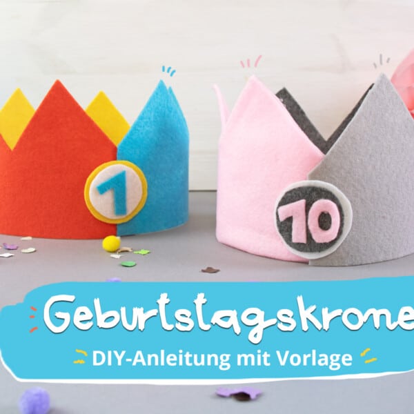 Geburtstagkrone basteln-DIY Anleitung mit Vorlage