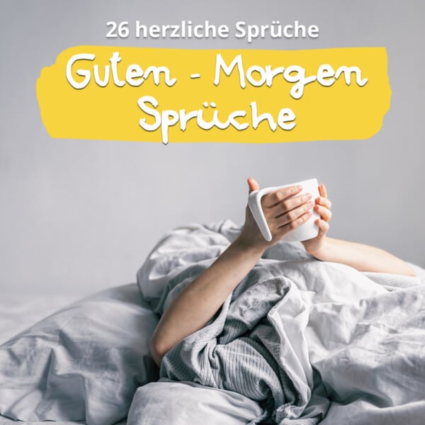 Guten Morgen Sprüche