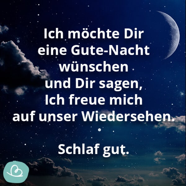 Liebe 'GuteNachtGrüße' 26 herzliche Sprüche Wunderbunt.de