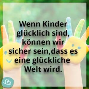 Schöne Sprüche für Kinder | 23 Grüße zum Kindertag - Wunderbunt.de