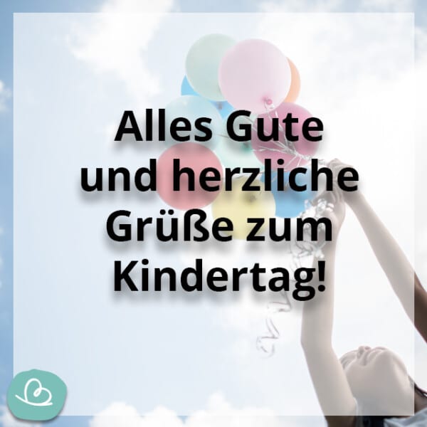 Schöne Sprüche für Kinder 23 Grüße zum Kindertag Wunderbunt.de