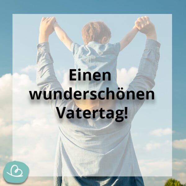 Bester Papa Sprüche 17 Wünsche zum Vatertag Wunderbunt.de