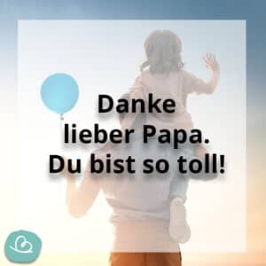 Bester Papa Sprüche 17 Wünsche zum Vatertag Wunderbunt.de