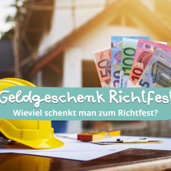 Geldgeschenk zum Richtfest