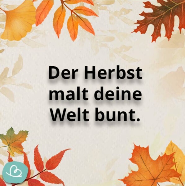 Schöne Herbst Sprüche 50 kurze Sprüche zum Herbst Wunderbunt.de