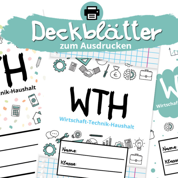 WTH Deckblätter zum Ausdrucken Vorlagen für Wirtschaft Technik Haushalt