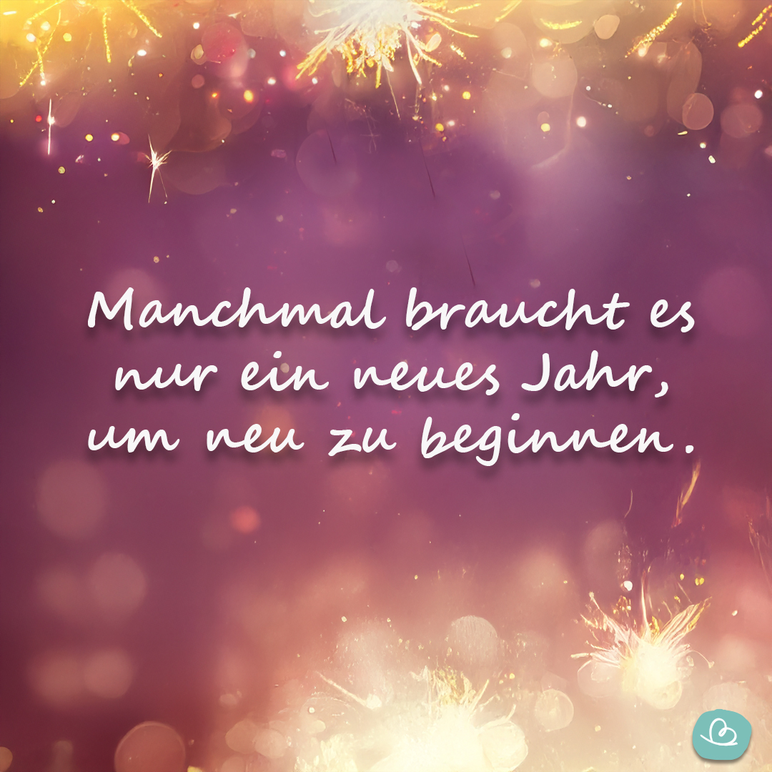 Silvester Sprüche WhatsApp neues Jahr Hoffnung Glück