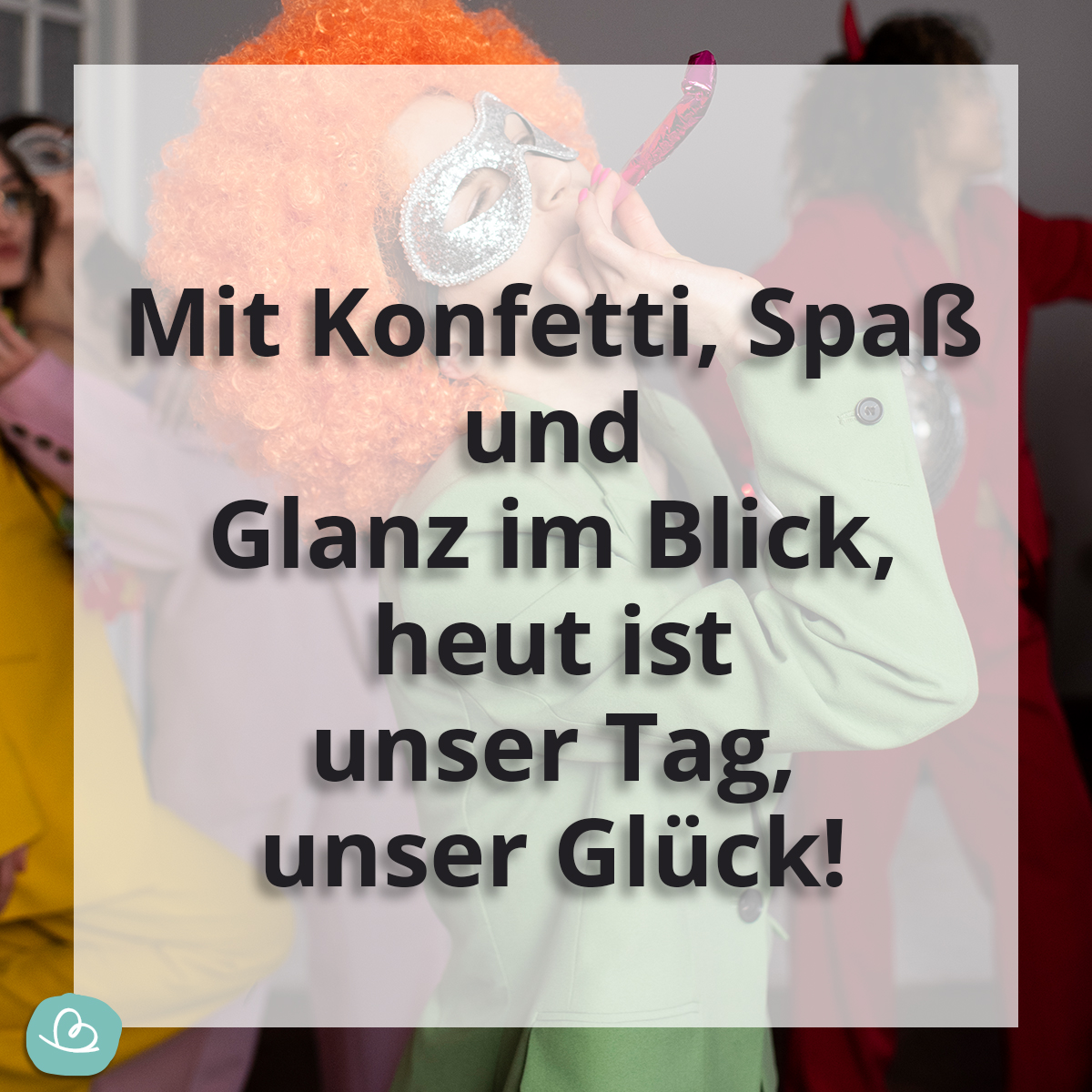 Karnevals-Sprüche für Frauen auf Weiberfastnacht