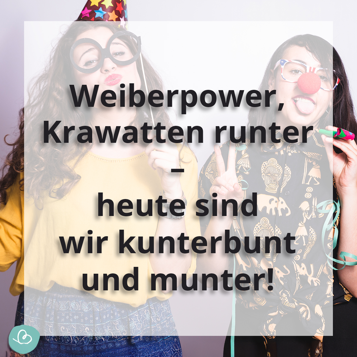 Weiberfastnacht Spruch Humorvoller und lustiger Spruch